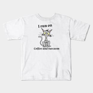 I run on coffee and sarcasm Kids T-Shirt